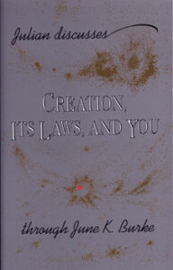 Creation, Its Laws, and You